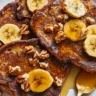 Banana Bread French Toast